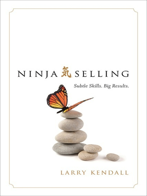 Title details for Ninja Selling by Larry Kendall - Available